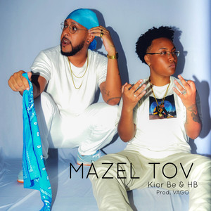 Mazel Tov (Explicit)