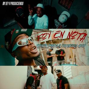 TOY EN NOTA (feat. ENGANCHALA MONO & ROINEL PANDA) (Explicit)