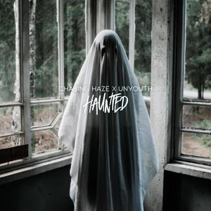 Haunted(feat. Unyouth) (Explicit)