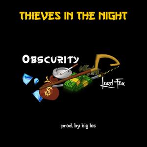 Thieves In The Night (feat. Lord Fox) [Explicit]