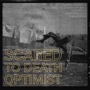 Scared to Death Optimist (Explicit)