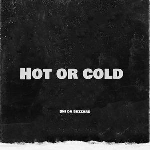 Hot or cold