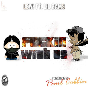 ****in' with Us (feat. Lil Bams & Damizza) [Explicit]