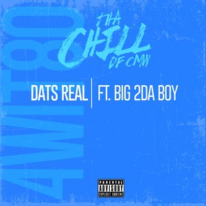 Dat's Real (feat. Big 2Da Boy) [Explicit]