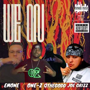 We On!!! (feat. QTheGodd, EmonE & One-Z) [Explicit]