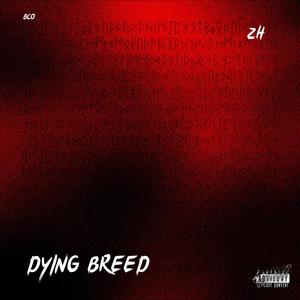 Dying Breed (Explicit)