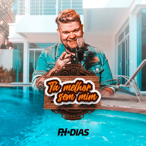 Tá Melhor Sem Mim (Explicit)