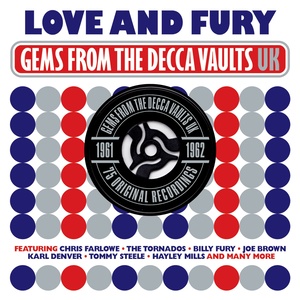 Love and Fury: Gems from the Decca Vaults UK 1961-1962