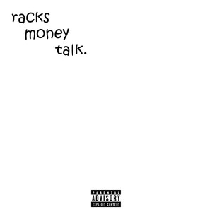 racks money talk (Explicit)