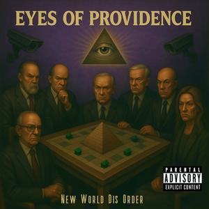 Eye's Of Providence (Explicit)
