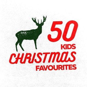 50 Kids Christmas Favourites