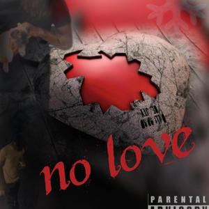 No Love (feat. BlaZaMan) [Explicit]