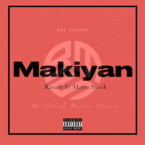 Makiyan (feat. Raxah) [Explicit]