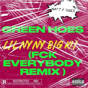 GREEN HOES (feat. Lil Ny Ny) (Explicit)