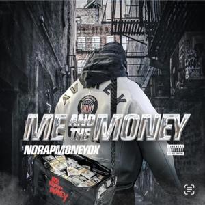 ME AND THE MONEY (Squeaky Clean Version)