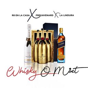 Whisky O Moet(feat. Frekavenard & la Lindura)