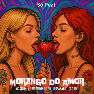 Morango do Amor (Explicit)