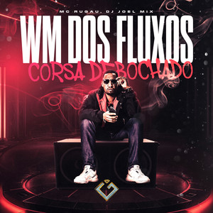 Vw dos Fluxos - Corsa Debochado (Explicit)