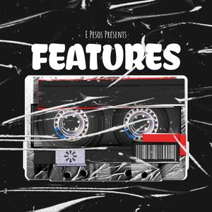 "Features" The Lost Tapes (Explicit)