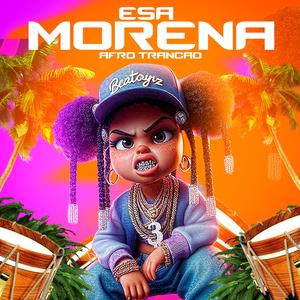 Esa Morena (Afro House)