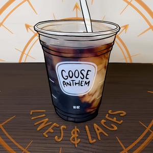 Goose Anthem
