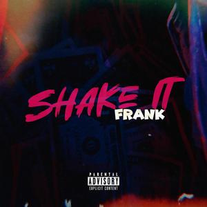 Shake It (Explicit)