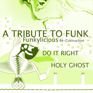 A Tribute to Funk (Funkylicious Re-Costruction)