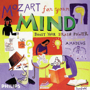 Mozart For Your Mind - Boost Your Brain Power