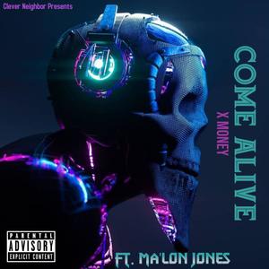 Come Alive (feat. Ma'lon Jones) [Explicit]