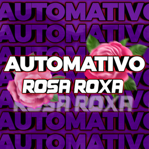 ROSA ROXA (Explicit)