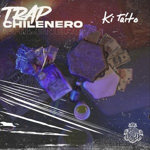 Trap Chilenero (Explicit)