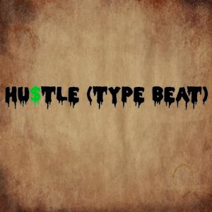 Hustle (Type Beat)