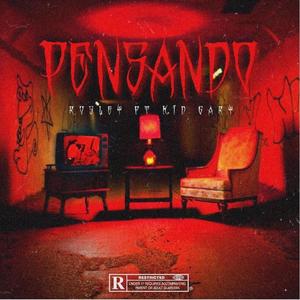 Pensando(feat. kid Gary)