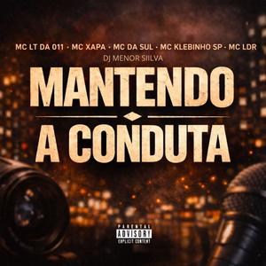 Mantendo A Conduta (Explicit)