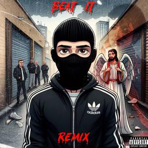 Beat It (Remix) [Explicit]