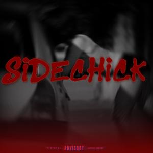 Sidechick (feat. GeeeBaBy & Tokos) [Explicit]