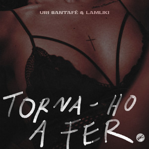 Torna-ho a fer (Explicit)