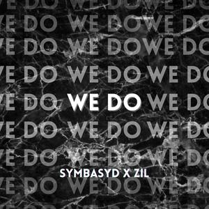 We Do (feat. Symbasyd)