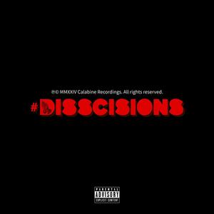 #Disscisions (Explicit)