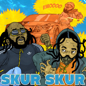 Skur Skur (Explicit)