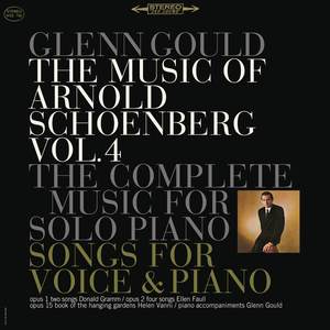 The Music of Arnold Schoenberg: Songs and Works for Piano Solo ((Gould Remastered))