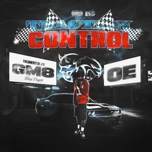 Traction Control (feat. Xamrilla & Slimreaper|Explicit)