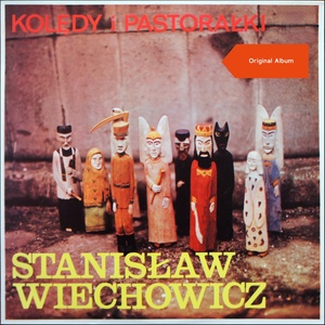 Kolędy I Pastorałki - Christmas Caroles & Pastorales (Original Polnish Christmas Album)