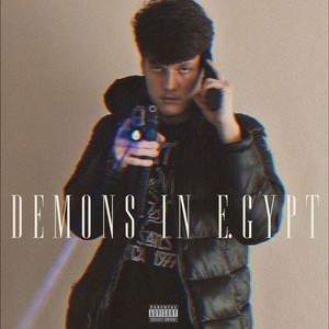 Demons In Egypt (Explicit)