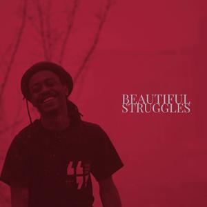 Beautiful Struggles (Explicit)