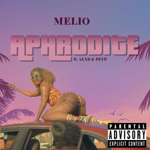Aphrodite (feat. Alxs & Peyp) (Explicit)