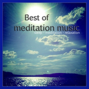 Best of Meditation Music (Sleep - Meditation - Relaxation)