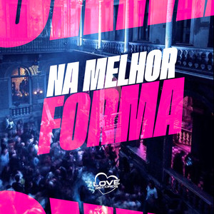 NA MELHOR FORMA (Explicit)