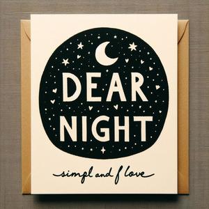 Dear night