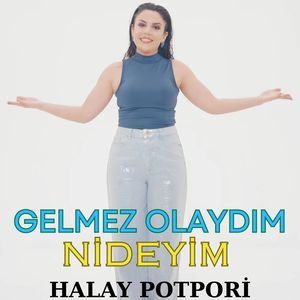 Gelmez Olaydım / Nideyim (Halay Potpori)